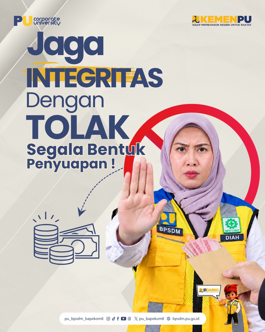 Integritas Gak Bisa Dibeli❗Jaga integritas, tolak segala bentuk penyuapan. ✋