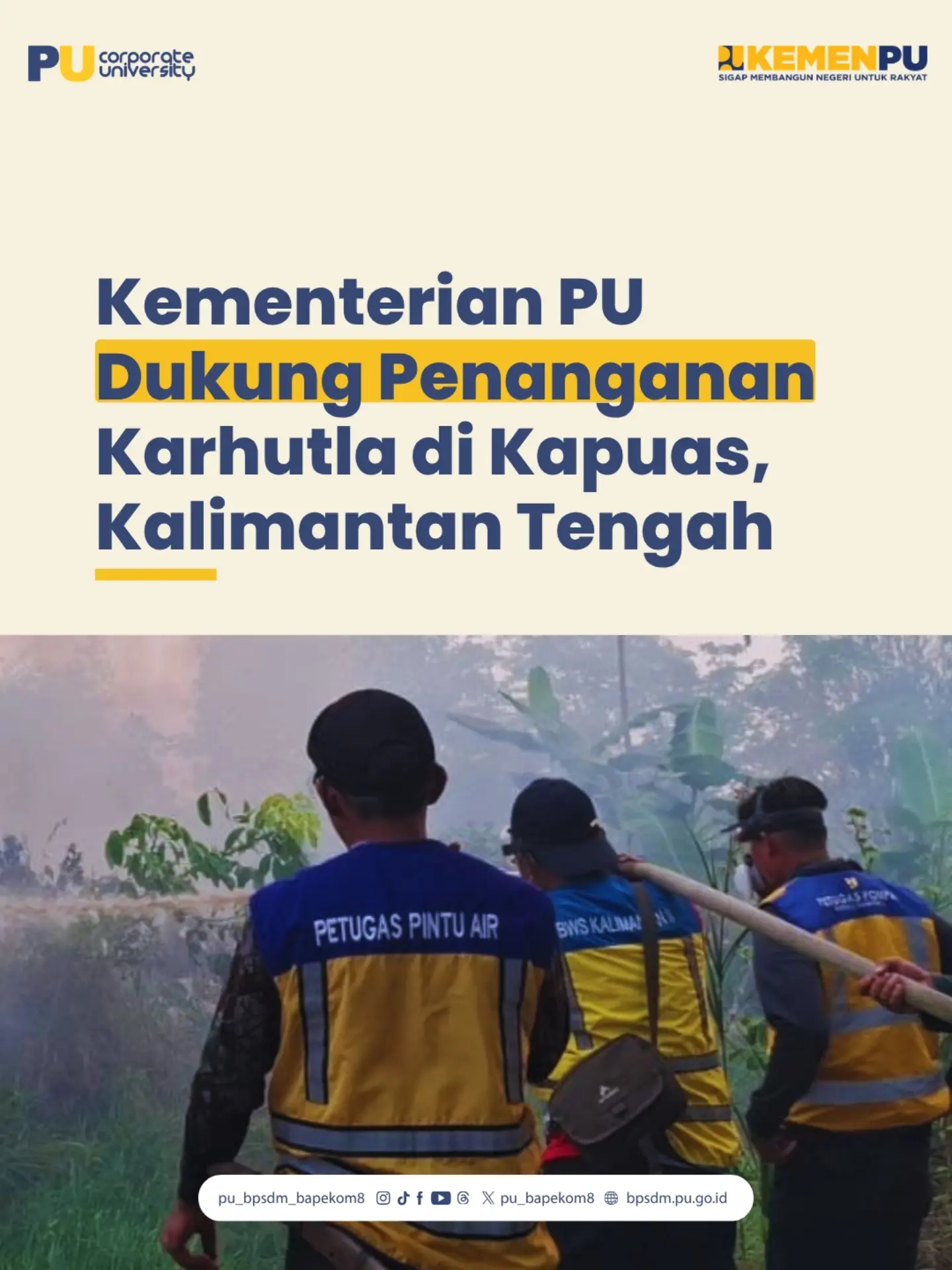 Kementerian Pekerjaan Umum (PU) melalui Balai Wilayah Sungai (BWS) Kalimantan II Palangkaraya turut mendukung upaya pena
