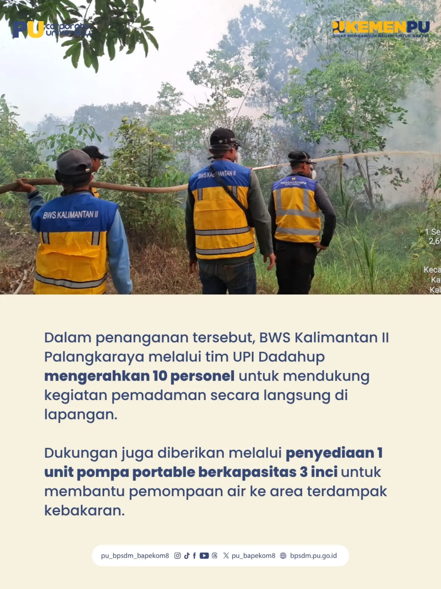 Kementerian Pekerjaan Umum (PU) melalui Balai Wilayah Sungai (BWS) Kalimantan II Palangkaraya turut mendukung upaya pena