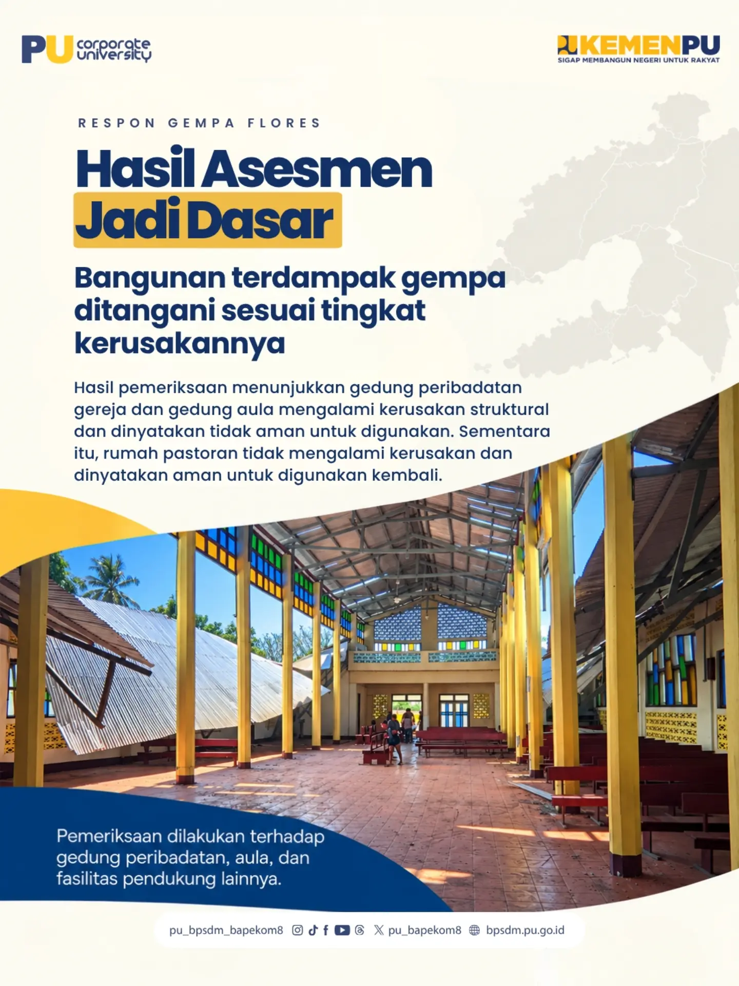 Hasil pemeriksaan menunjukkan gedung gereja dan aula mengalami kerusakan struktural dan tidak aman digunakan. Sementara