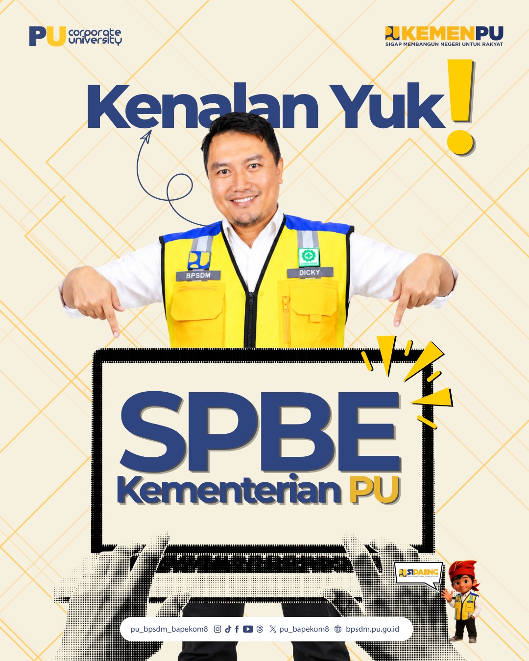 SPBE hari ini adalah investasi untuk birokrasi Kementerian PU yang adaptif, kolaboratif, dan siap menghadapi masa depan.