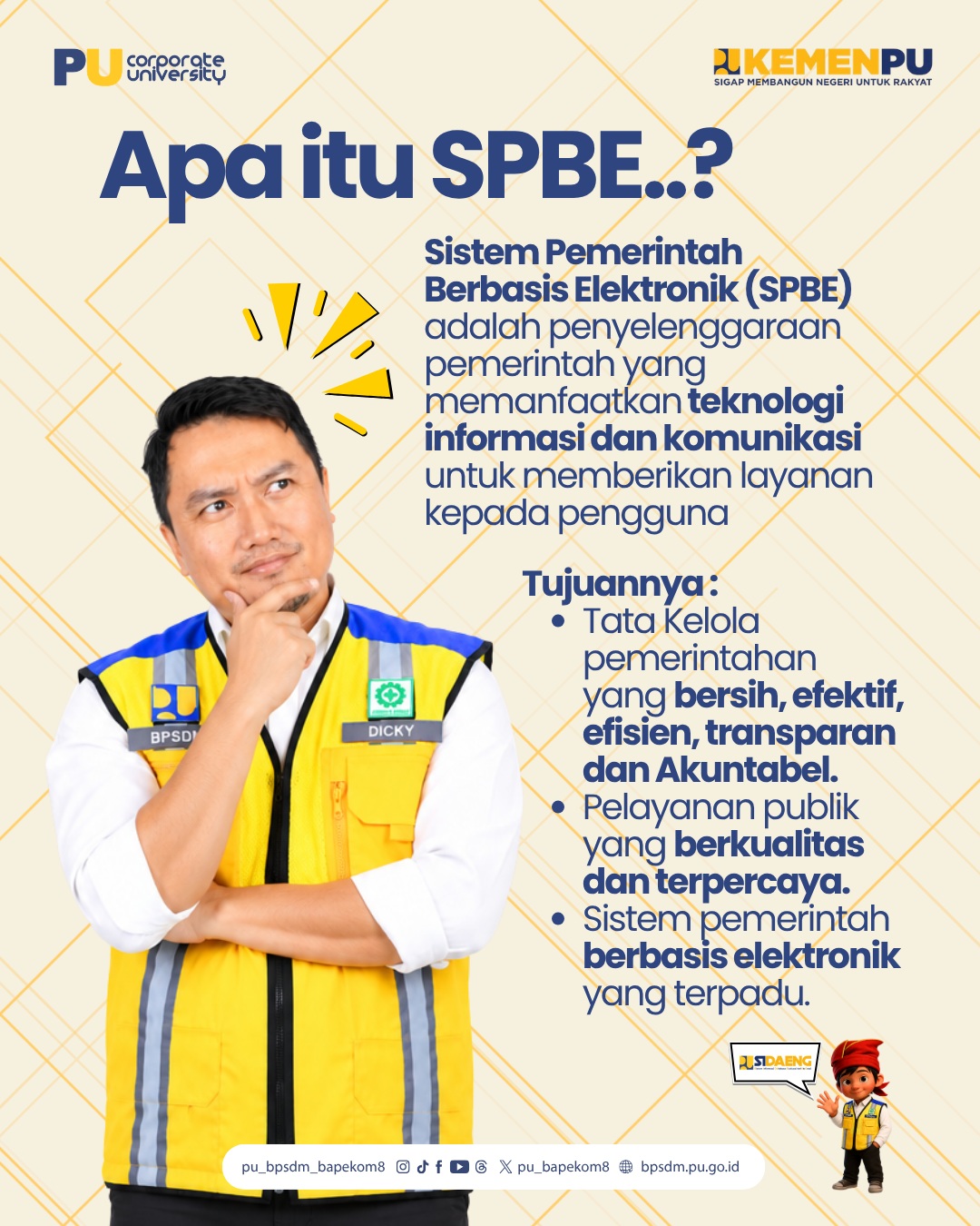 SPBE hari ini adalah investasi untuk birokrasi Kementerian PU yang adaptif, kolaboratif, dan siap menghadapi masa depan.