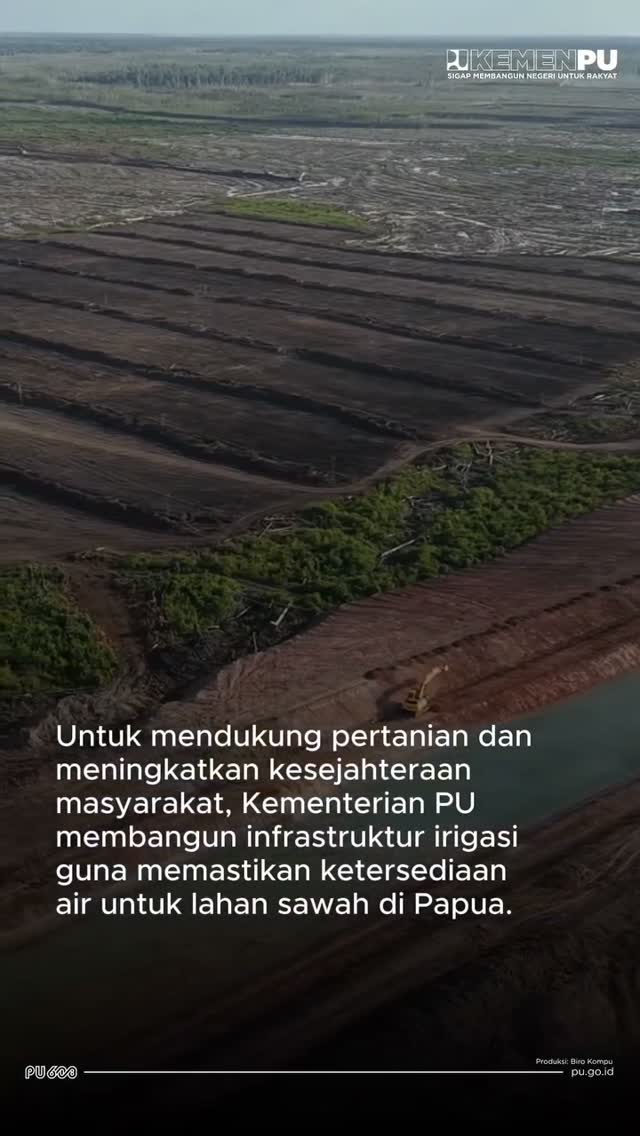 repost kementerianpu - Bagi petani di Papua, dukungan irigasi membantu mengembangkan persawahan, meningkatkan penghasila