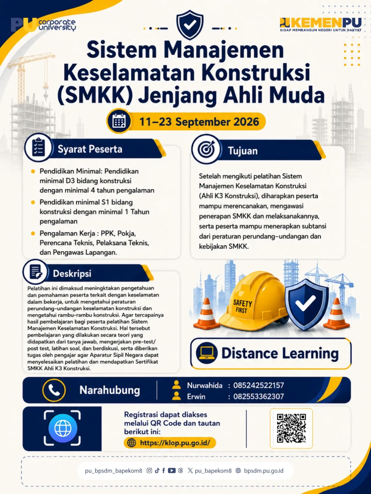 Halo guys, berikut informasi seputar Pelatihan Sistem Manajemen Keselamatan Konstruksi (SMKK) Jenjang Ahli Muda (Distanc