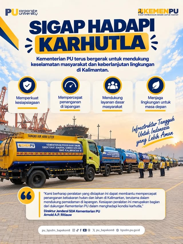 Kementerian Pekerjaan Umum (PU) memperkuat kesiapsiagaan menghadapi kebakaran hutan dan lahan (karhu...